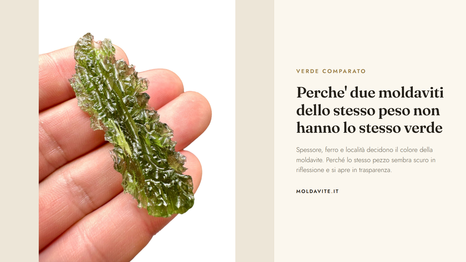 Perche' due moldaviti dello stesso peso non hanno lo stesso verde